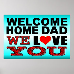 Willkommen Zuhause Vater Wir Liebe unterzeichnen S Poster