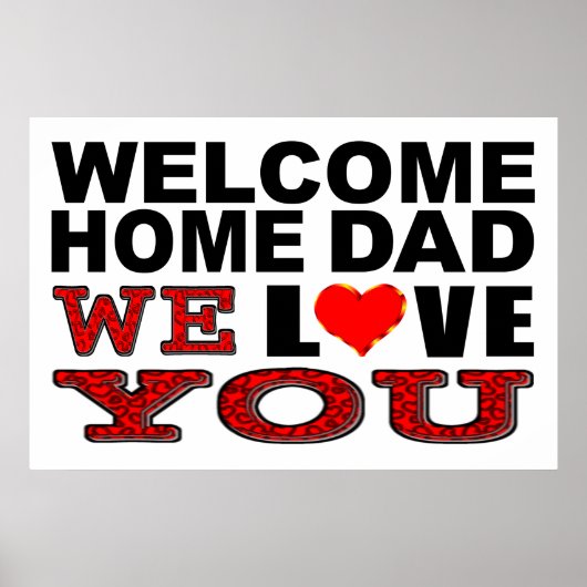 Willkommen Zuhause Vater Wir Liebe unterzeichnen S Poster (Vorne)