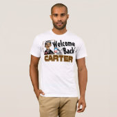 Willkommen zurück, Carter! T-Shirt (Vorne ganz)