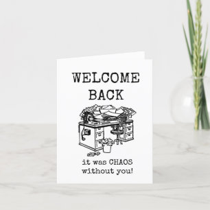 Willkommen zurück, es war Chaos ohne dich, Karte