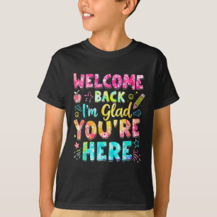 Willkommen zurück Ich bin froh, dass du hier bist T-Shirt