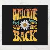 Willkommen zurück, ich bin froh, dass du hier Lehr Bierflaschenetikett (Einzelnes Label)