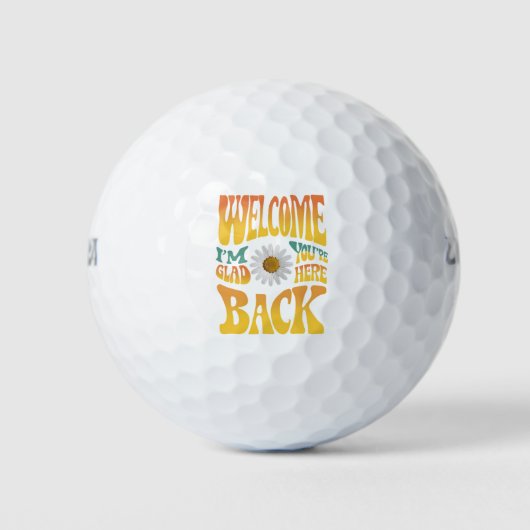 Willkommen zurück, ich bin froh, dass du hier Lehr Golfball (Vorderseite)