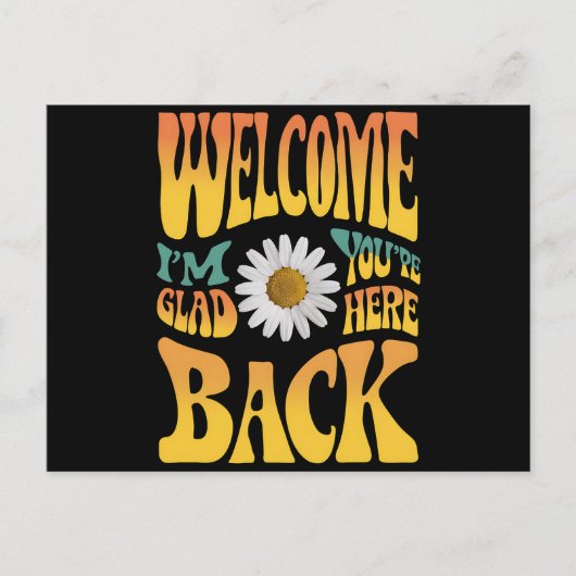 Willkommen zurück, ich bin froh, dass du hier Lehr Postkarte (Vorderseite)