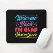 Willkommen zurück, ich bin froh, dass Sie hier sin Mousepad (Mit Mouse)