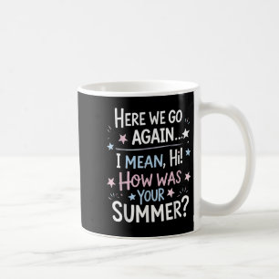 Willkommen zurück im Glad du hier, zurück zur Schu Kaffeetasse