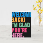 Willkommen zurück im Glad Youre zurück zum Tee der Karte (Gelbe Blume)