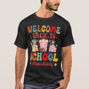 Willkommen zurück im Schulcafeteria-Mitarbeiter Lu T-Shirt
