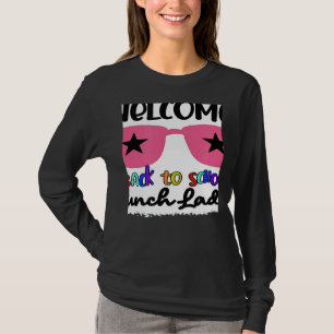 Willkommen zurück in der Schule Mittagessen-Dame 1 T-Shirt