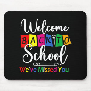 Willkommen zurück in der Schule Wir haben verpasst Mousepad