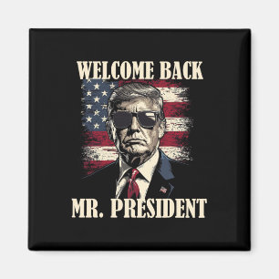 Willkommen Zurück Präsident Donald Trump Sieg Magnet