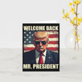 Willkommen Zurück Präsident Trump Power Patriotic Karte (Gelbe Blume)