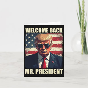 Willkommen Zurück Präsident Trump Power Patriotic  Karte