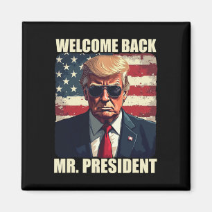 Willkommen Zurück Präsident Trump Power Patriotic  Magnet