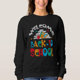 Willkommen zurück zum ersten Schultag Sweatshirt