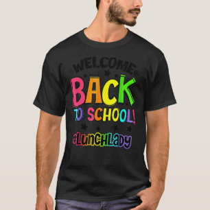 Willkommen zurück zum Schulessen Lady Cafeteria Te T-Shirt