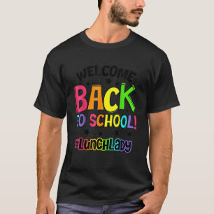 Willkommen zurück zum Schulessen Lady Cafeteria Te T-Shirt