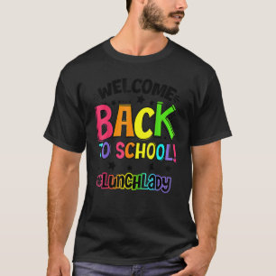 Willkommen zurück zum Schulessen Lady Cafeteria Te T-Shirt