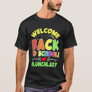 Willkommen zurück zum Schulessen Lady Cafeteria Te T-Shirt