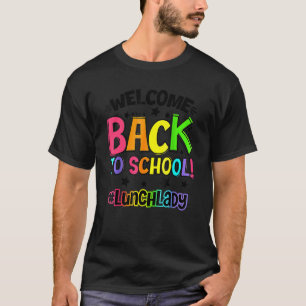 Willkommen zurück zum Schulessen Lady Cafeteria Te T-Shirt