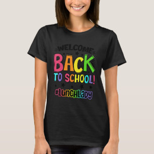 Willkommen zurück zum Schulessen Lady Cafeteria Te T-Shirt