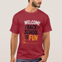 Willkommen zurück zum T - Shirt der Schule