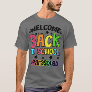 Willkommen zurück zur Paraprofessional Squad Study T-Shirt