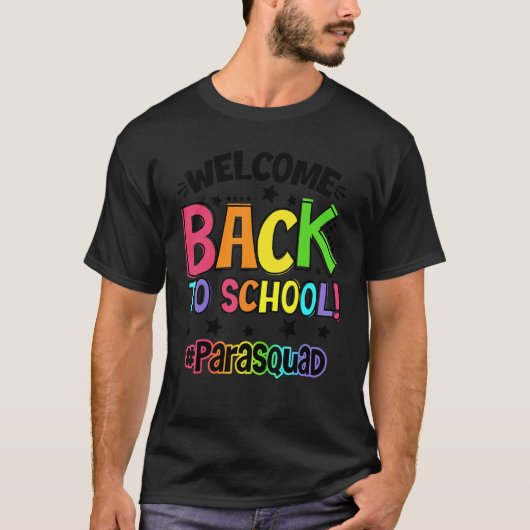 Willkommen zurück zur Paraprofessional Squad Study T-Shirt (Vorderseite)