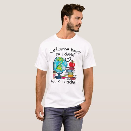 Willkommen zurück zur Schule Global Pre-K Teacher  T-Shirt (Vorne ganz)