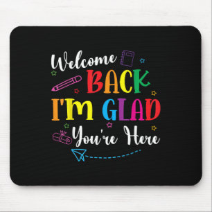 Willkommen zurück zur Schule im Glad Youre hier Le Mousepad