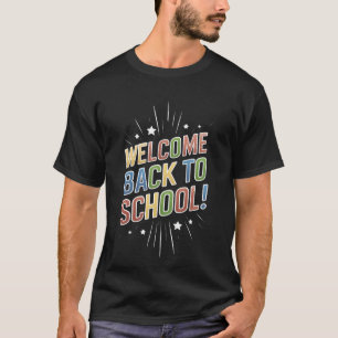Willkommen Zurück Zur Schule Lehrer Erster Tag Der T-Shirt