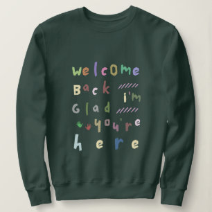 Willkommen zurück zur Schule Sweatshirt