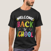 Willkommen zurück zur Schule T-Shirt (Vorderseite)