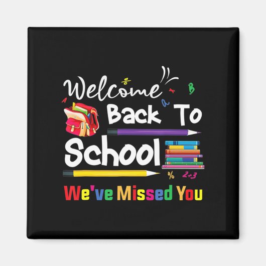 Willkommen zurück zur Schule Wir haben dir den Sch Magnet (Vorne)