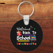 Willkommen zurück zur Schule Wir haben dir den Sch Schlüsselanhänger (Vorderseite)