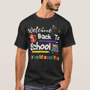 Willkommen zurück zur Schule Wir haben dir den Sch T-Shirt