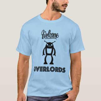 Willkommene RoboterOverlords T-Shirt