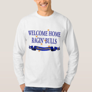 Willkommene Zuhause Ragin Stiere T-Shirt