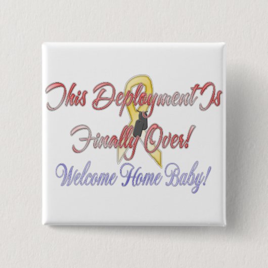 Willkommenes Zuhause-Baby! Button (Vorderseite)