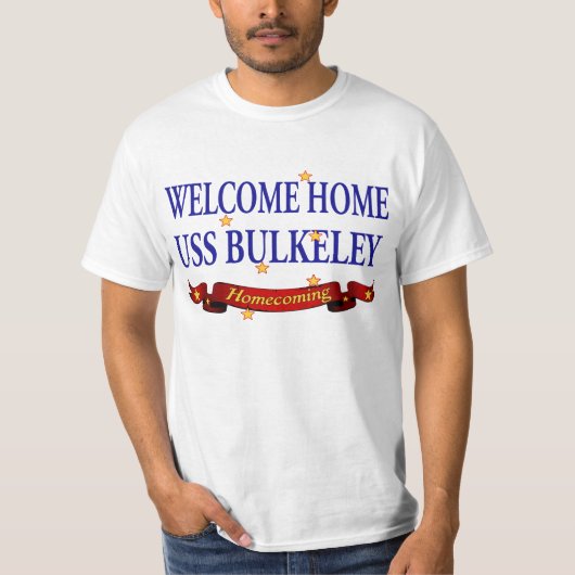 Willkommenes Zuhause USS Bulkeley T-Shirt (Vorderseite)