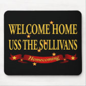 Willkommenes Zuhause USS das Sullivas Mousepad (Vorne)