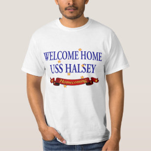 Willkommenes Zuhause USS Halsey T-Shirt
