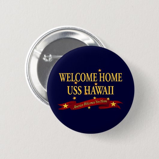Willkommenes Zuhause USS Hawaii Button (Vorne & Hinten)