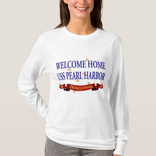 Willkommenes Zuhause USS Pearl Harbor T-Shirt (Vorderseite)