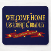 Willkommenes Zuhause USS Robert G. Bradley Mousepad (Vorne)
