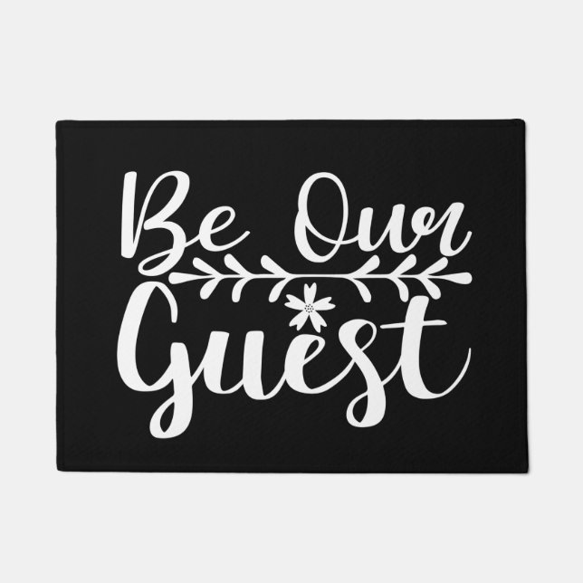 Willkommenstor Mat SEIN UNSERER GAST Fußmatte (Vorderseite)