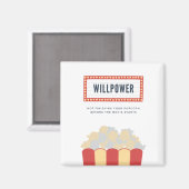 Willpower ist nicht dabei, Ihren Popcorn zu beende Magnet (Vorderseite/Rückseite)