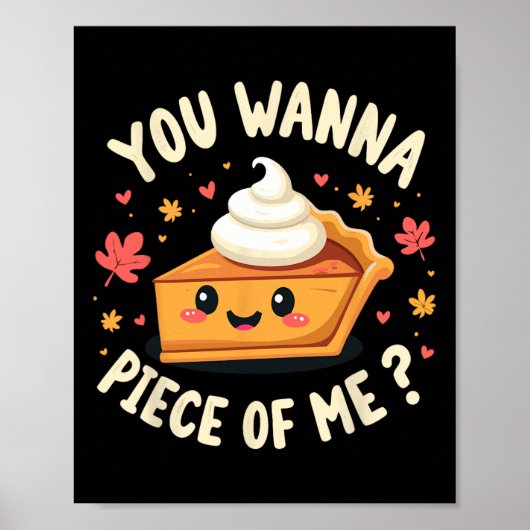 Willst du ein Stück von mir Lustiger Kürbiskuchen Poster (Vorne)