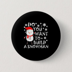 Willst du einen Schneemann bauen Süßer Schneemann  Button