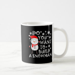 Willst du einen Schneemann bauen Süßer Schneemann  Kaffeetasse